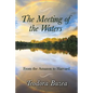 The Meeting of the Waters: From the Amazon to Harvard - Paperback