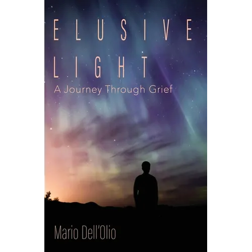 Elusive Light: A Journey Through Grief - Paperback