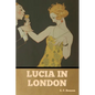 Lucia in London - Paperback