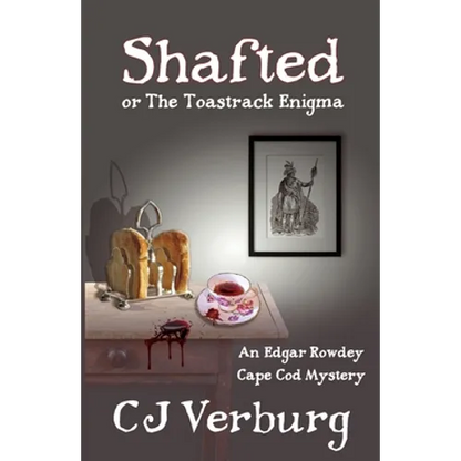Shafted, or The Toastrack Enigma: An Edgar Rowdey Cape Cod Mystery - Paperback