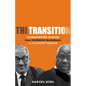 The Transition: Interpreting Justice from Thurgood Marshall to Clarence Thomas - Hardcover