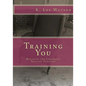 Training You: Managing the Corporate Training Function - Paperback