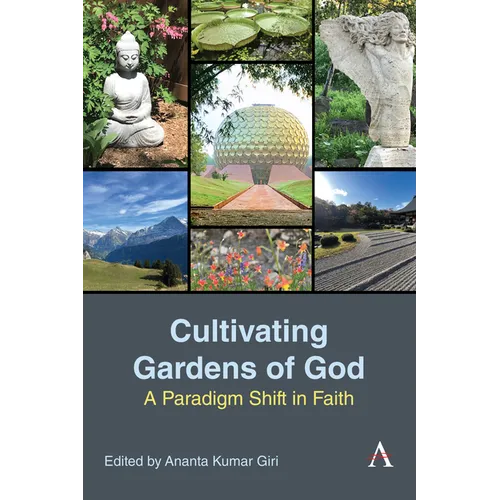 Cultivating Gardens of God: A Paradigm Shift in Faith - Hardcover