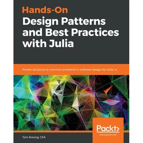 Hands-On Design Patterns and Best Practices with Julia - Paperback