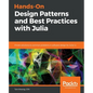 Hands-On Design Patterns and Best Practices with Julia - Paperback