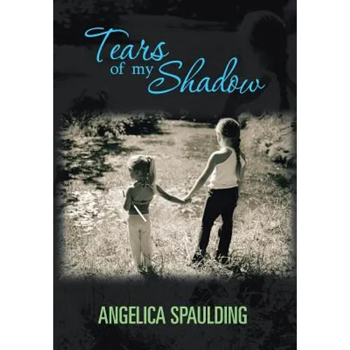 Tears Of My Shadow - Hardcover