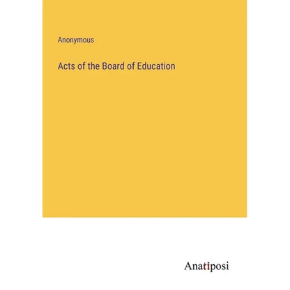 Acts of the Board of Education - Paperback