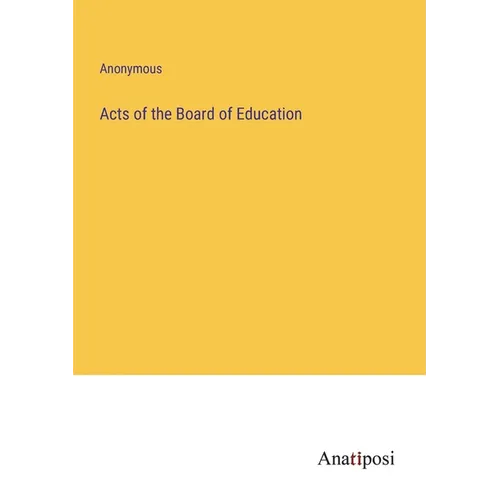 Acts of the Board of Education - Paperback