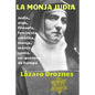 La monja judia: Edith Stein: judia, atea, filosofa, feminista, catolica, monja, martir, santa y co- patrona de Europa - Paperback