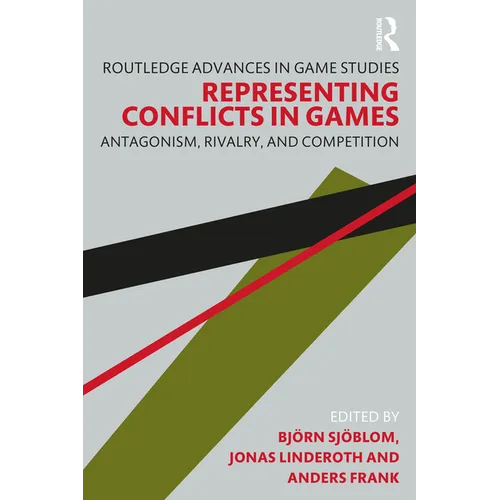 Representing Conflicts in Games: Antagonism, Rivalry, and Competition - Paperback