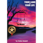 Your land or Your Life: A Texas Ranger Story - Paperback