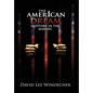The AmerIcan Dream HisStory in the Making - Hardcover