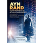 Ayn Rand & the Prophecy of Atlas Shrugged The Complete Documentary Interviews - Paperback