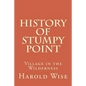 History of Stumpy Point: Village in the Wilderness - Paperback