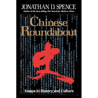 Chinese Roundabout: Essays in History and Culture - Paperback