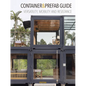 Container & Prefab Guide: Versatility, Mobility and Resistance - Hardcover