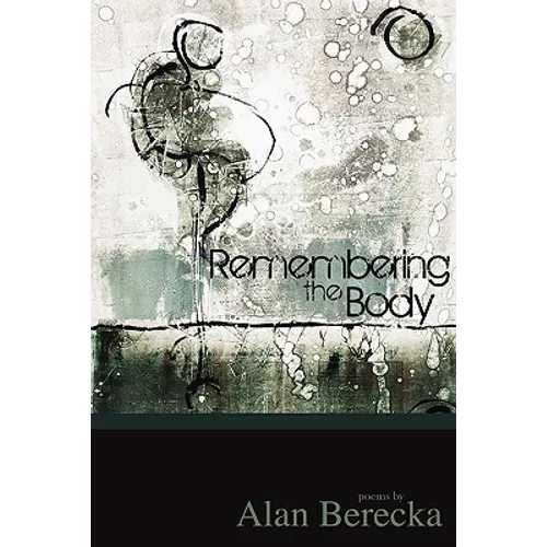 Remembering the Body - Paperback