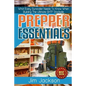 Prepper Essentials: Prepper Essentials What Every Survivalist Needs To Know When Building The Ultimate SHTF Stockpile By Jim Jackson - Paperback