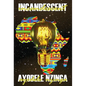 Incandescent - Hardcover