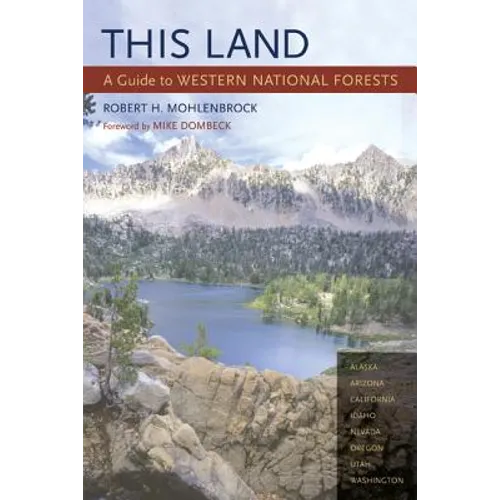 This Land: A Guide to Western National Forests - Paperback