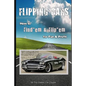 Flipping Cars: How to Find'em & Flip'em for Fun & Profit - Paperback