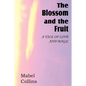 The Blossom and the Fruit - Paperback