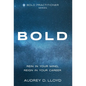 Bold: Rein In Your Mind, Reign in Your Career - Hardcover
