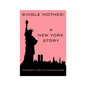 Single Mother: A New York Story - Paperback