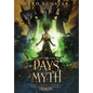 The Days of Myth - Hardcover