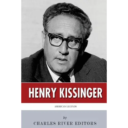 American Legends: The Life of Henry Kissinger - Paperback
