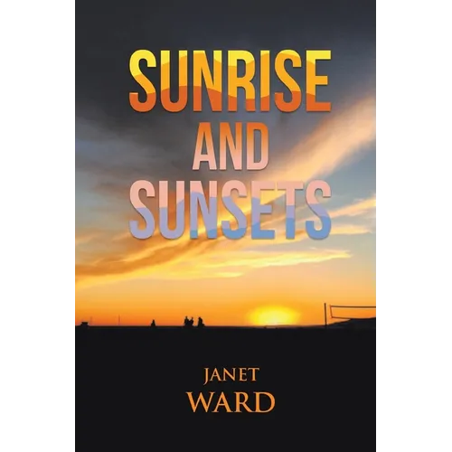 Sunrise and Sunsets - Paperback