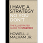 I Have a Strategy No You Don't - Hardcover