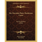 The Chocolate Plant, Theobroma Cacao: And Its Products (1890) - Paperback