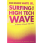Surfing the High Tech Wave: A History of Novell 1980-1990 - Paperback