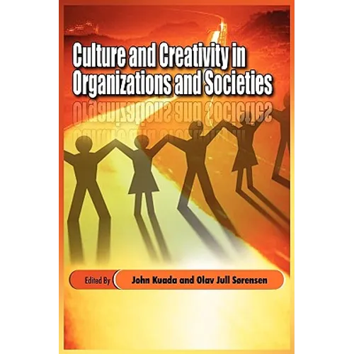 Culture and Creativity in Organizations and Societies - Paperback