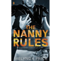 The Nanny Rules - Paperback