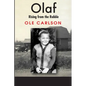 Olaf Rising from the Rubble: A Family in Chaos - Paperback