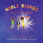 Noble Beings: Spiritual Handbook for Children (Of All Ages) - Paperback