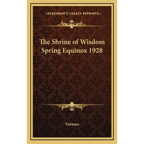 The Shrine of Wisdom Spring Equinox 1928 - Hardcover