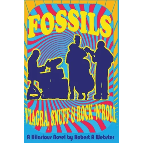 Fossils - Viagra Snuff and Rock 'n' Roll - Paperback