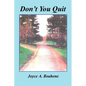 Don't You Quit - Paperback