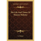 The Life and Times of Warren Webster - Paperback