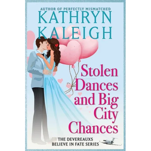 Stolen Dances and Big City Chances - Paperback