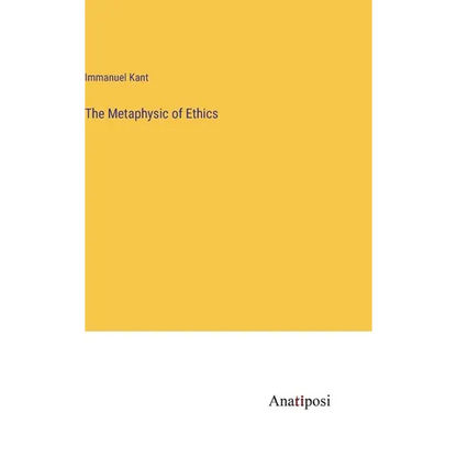 The Metaphysic of Ethics - Hardcover