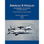 American X-Vehicles: An Inventory- X-1 to X-50. NASA Monograph in Aerospace History, No. 31, 2003 (SP-2003-4531) - Paperback