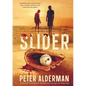 Slider: A baseball story that throws love, murder, drugs and corruption into the game. - Paperback