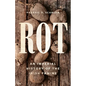 Rot: An Imperial History of the Irish Famine - Hardcover