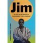 Jim: The Life and Afterlives of Huckleberry Finn's Comrade - Paperback