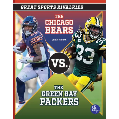 The Chicago Bears vs. the Green Bay Packers - Hardcover