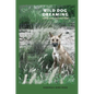 Wild Dog Dreaming: Love and Extinction - Paperback